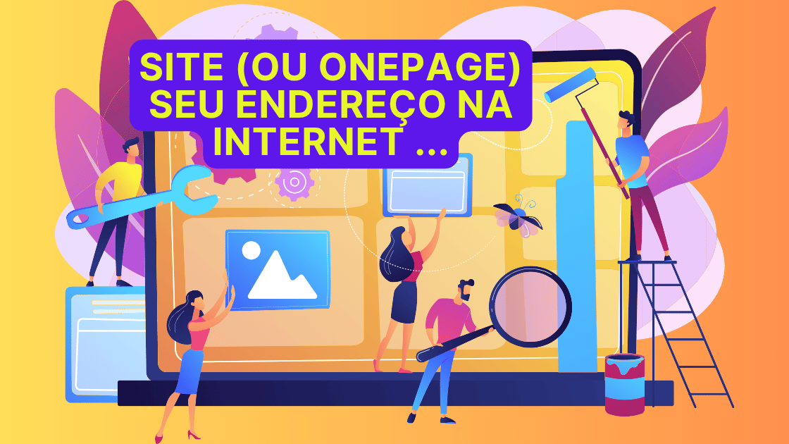 site (ou onepage) seu endereço na internet